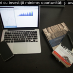 Afaceri cu investiții minime: oportunități și avantaje